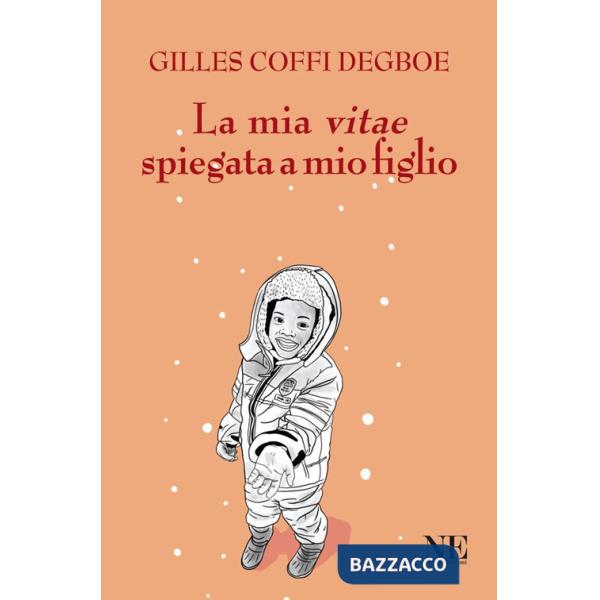 Mia vitae spiegata a mio figlio (La)