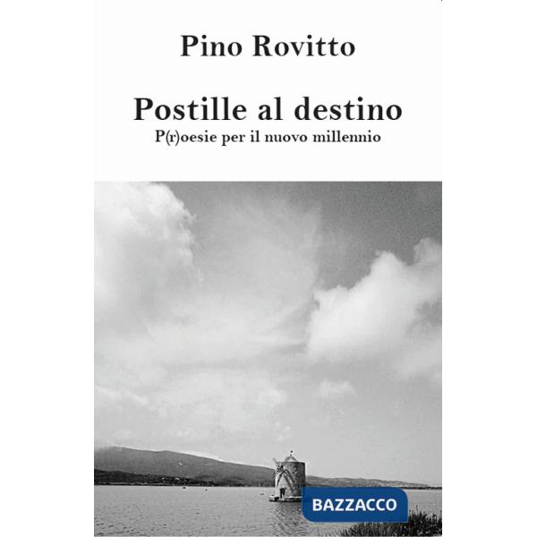 Postille al destino p(r)oesie per il nuovo millennio