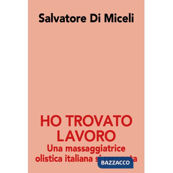 Ho trovato lavoro. Una massaggiatrice olistica italiana si racconta