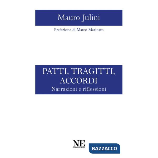 Patti, tragitti, accordi. Narrazioni e riflessioni