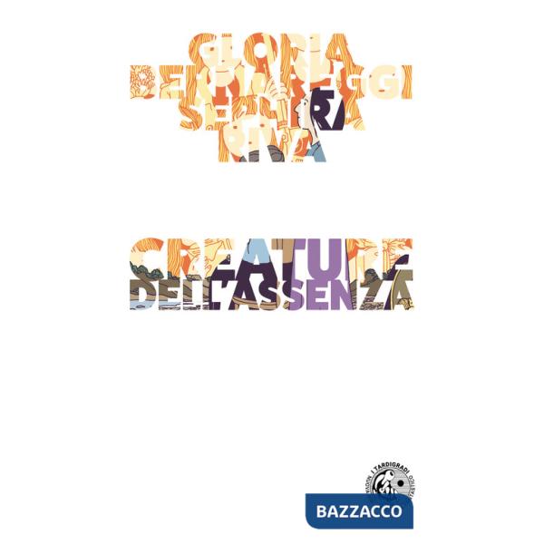 Creature dell'assenza