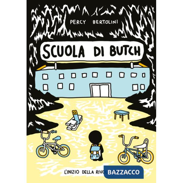 Scuola di Butch. L'inizio della rivoluzione