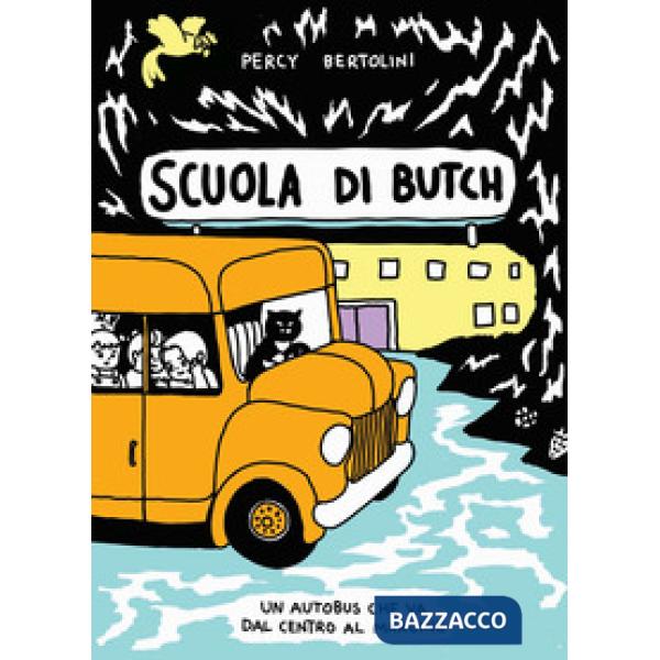 Scuola di Butch. Un autobus che va dal centro al margine