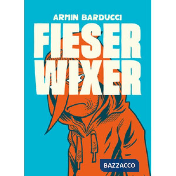 Fieser Wixer