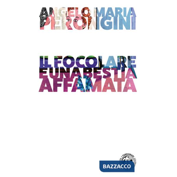 Focolare è una bestia affamata (Il)
