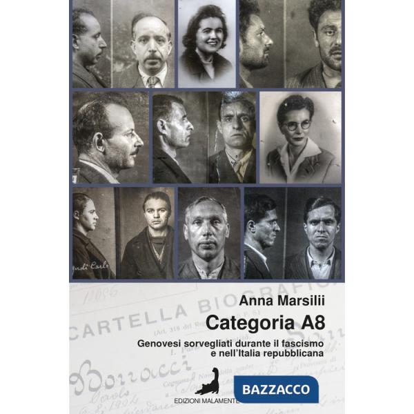 Categoria A8. Genovesi sorvegliati durante il fascismo e nell'Italia repubblicana