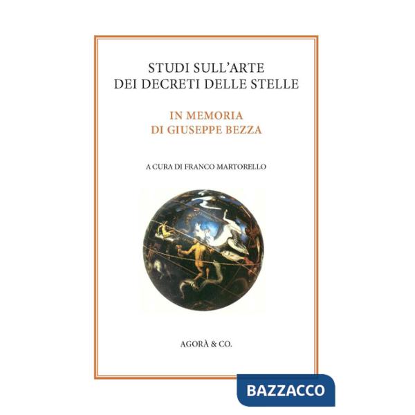 Studi sull'arte dei decreti delle stelle. In memoria di Giuseppe Bezza