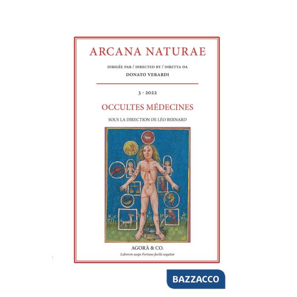 Arcana Naturae. Vol. 3: Occultes médecines