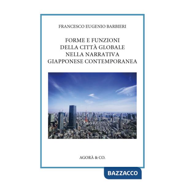 Forme e funzioni della città globale nella narrativa giapponese contemporanea