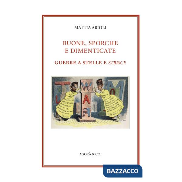 Buone, sporche e dimenticate. Guerre a stelle e strisce