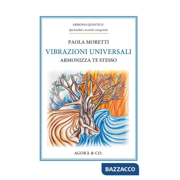 Vibrazioni universali. Armonizza te stesso