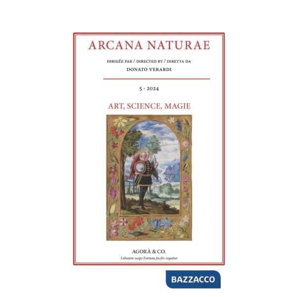 Arcana naturae (2024). Vol. 5: Art, science, magie. L'apport des arts plastiques aux sciences secrètes