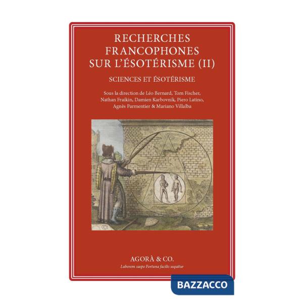 Recherches francophones sur l'ésotérisme. Vol. 2: Sciences et ésotérisme