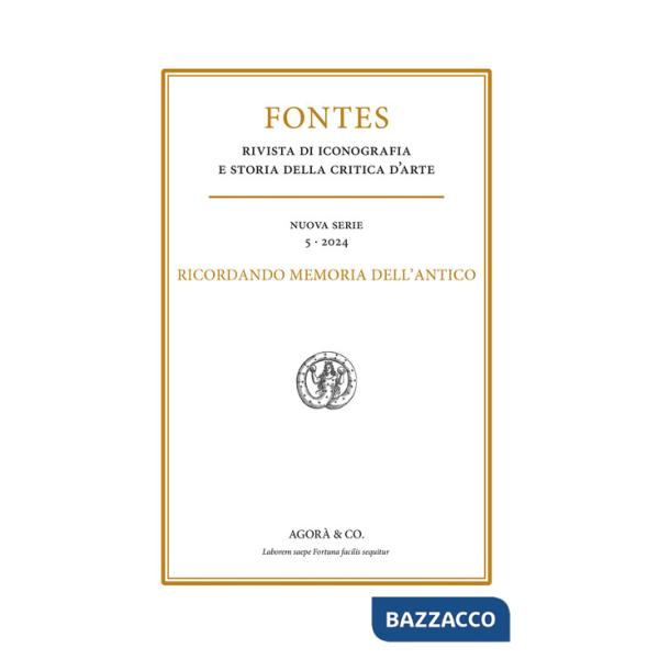 Fontes (2024). Vol. 5: Ricordando Memoria dell'Antico
