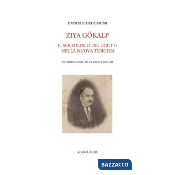 Ziya Gökalp. Il sociologo dei diritti nella nuova Turchia