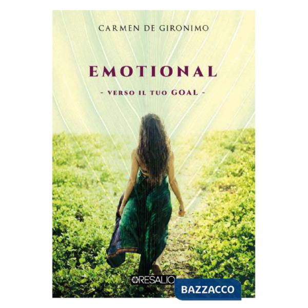 Emotional. Verso il tuo goal