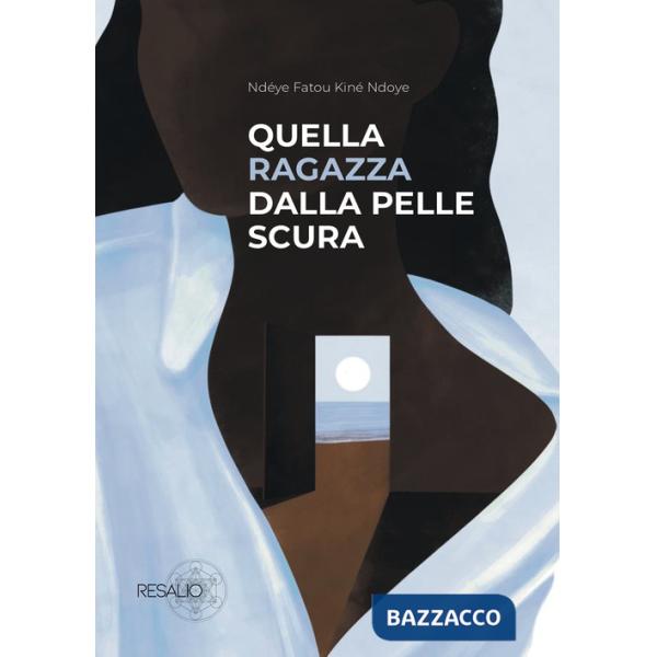 Quella ragazza dalla pelle scura