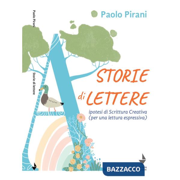 Storie di lettere. Ipotesi di scrittura creativa (per una lettura espressiva)