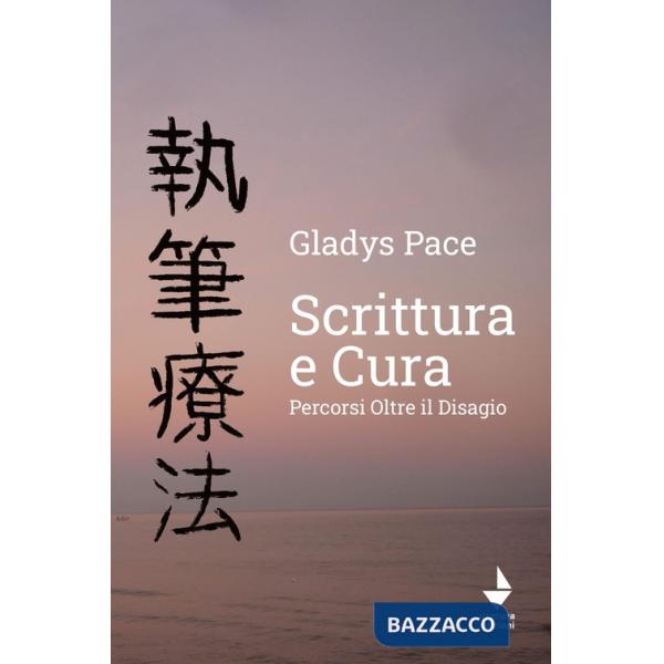 Scrittura e cura. Percorsi oltre il disagio