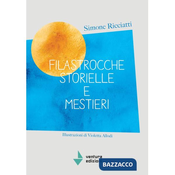 Filastrocche storielle e mestieri. Nuova ediz.