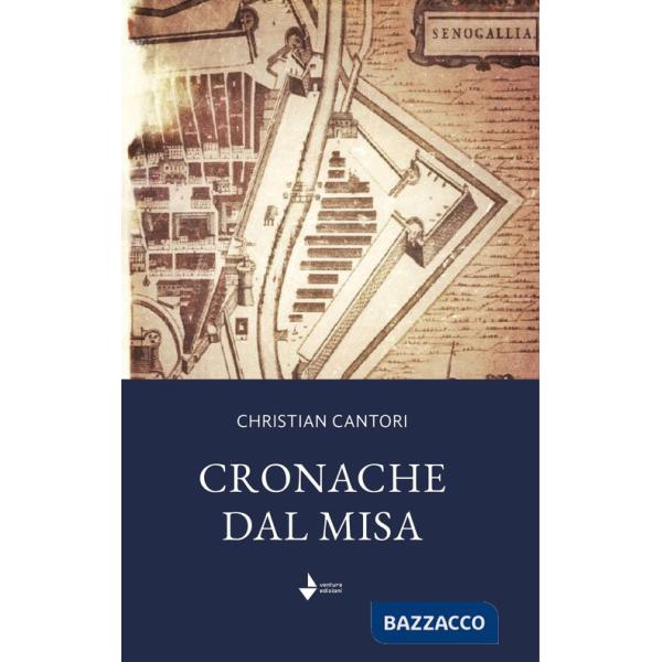 Cronache dal Misa. Nuova ediz.
