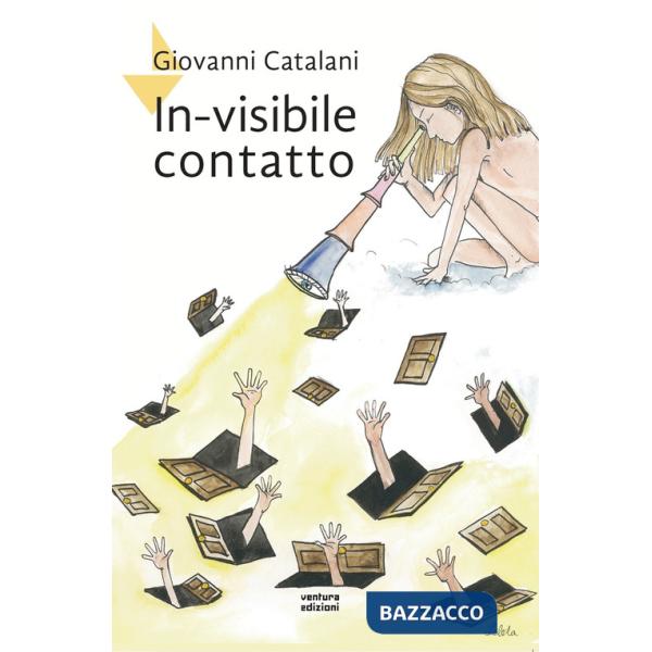 In-visibile contatto. Nuova ediz.