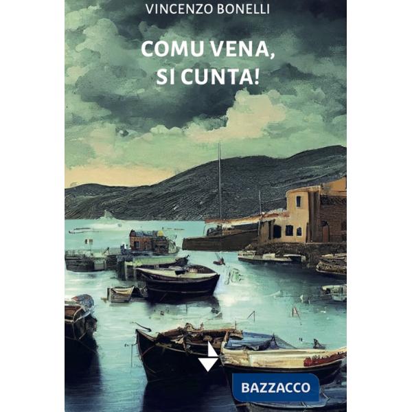 Comu vena, si cunta! Nuova ediz.