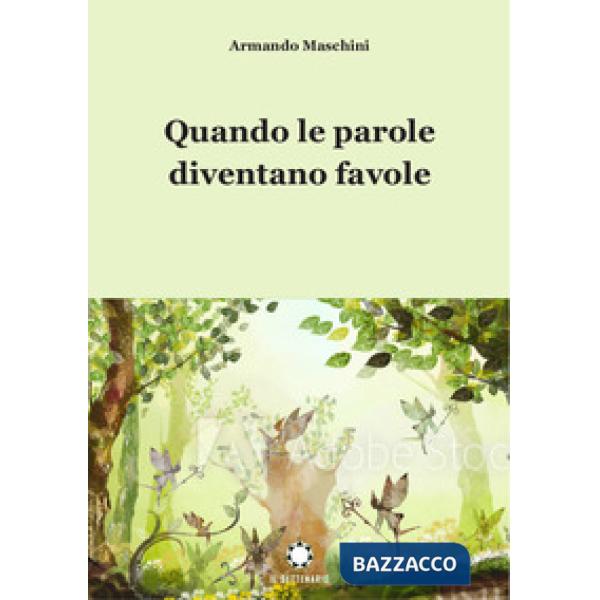 Quando le parole diventano favole
