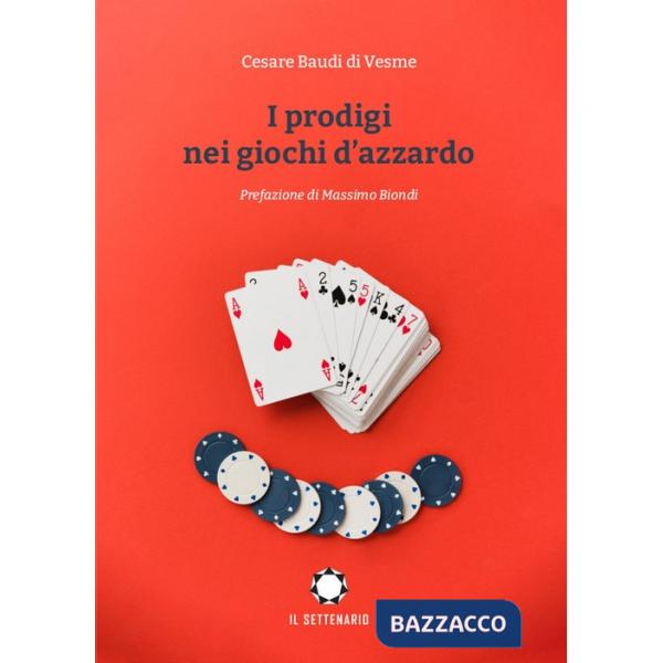 Prodigi nei giochi d'azzardo (I)