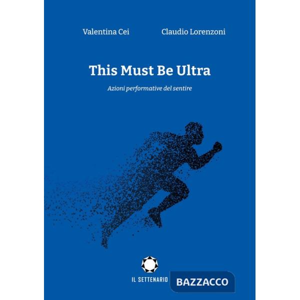 This must be ultra. Azioni performative del sentire