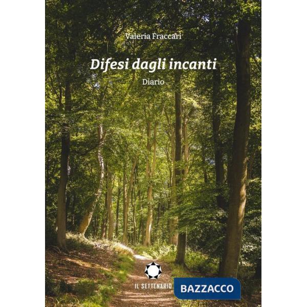 Difesi dagli incanti. Diario