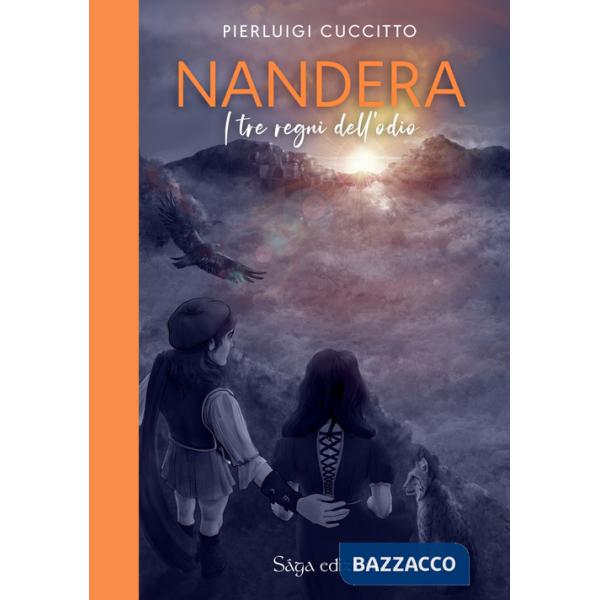 Tre regni dell'odio. Nandèra (I)