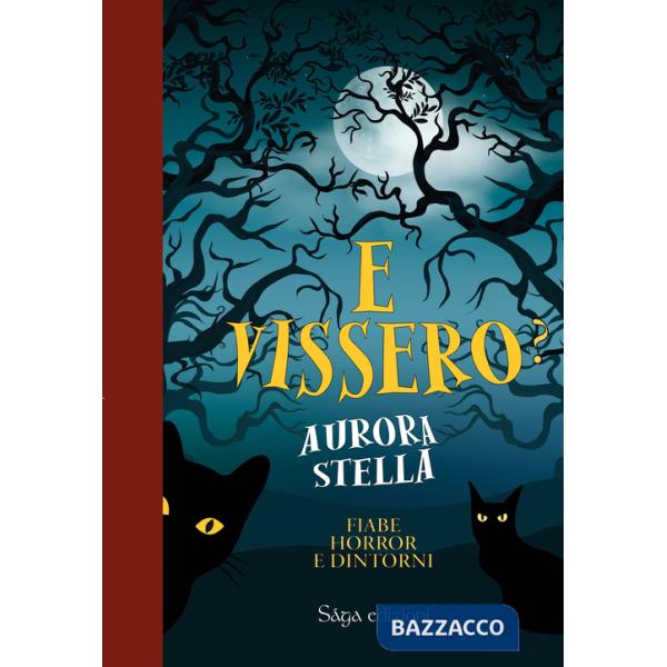 E vissero? Fiabe horror e dintorni