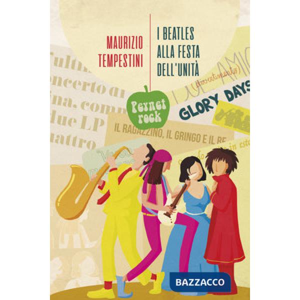 Beatles alla festa dell'Unità e altre storie di musica (I)