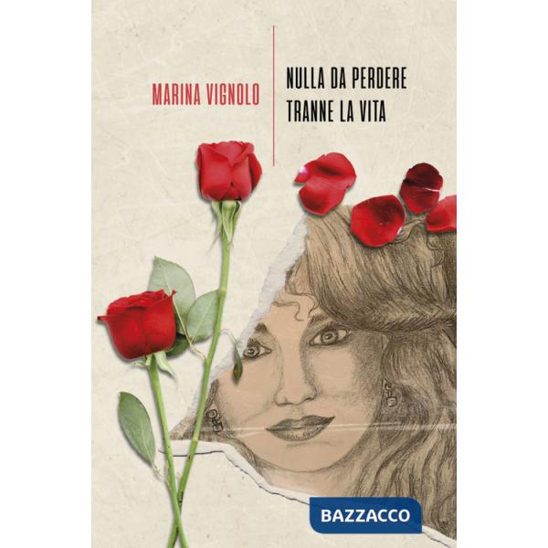 Nulla da perdere tranne la vita