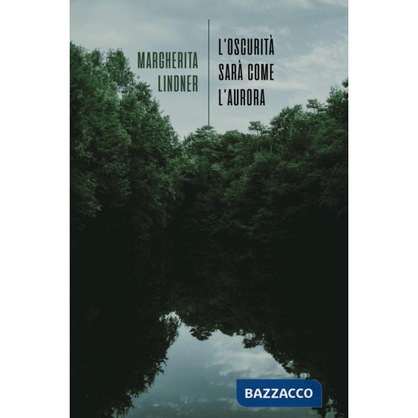 Oscurità sarà come l'aurora (L')