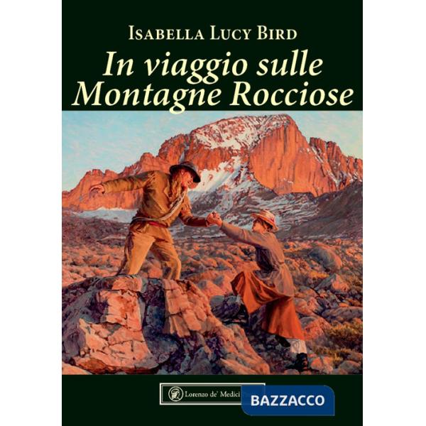 In viaggio sulle Montagne Rocciose. Ediz. illustrata