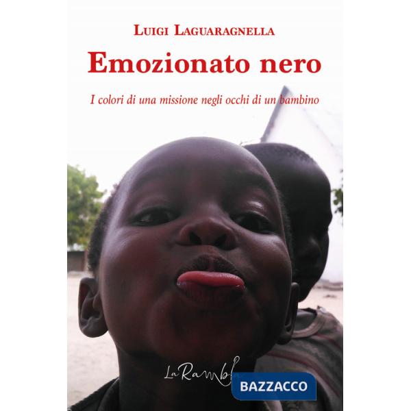 Emozionato nero. I colori di una missione negli occhi di un bambino
