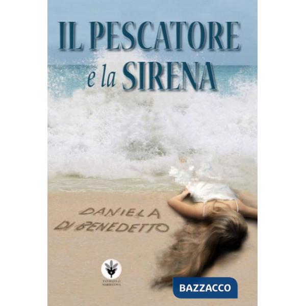 Pescatore e la sirena (Il)