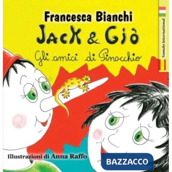 Jack & Giò. Gli amici di Pinocchio. Ediz. italiana e spagnola