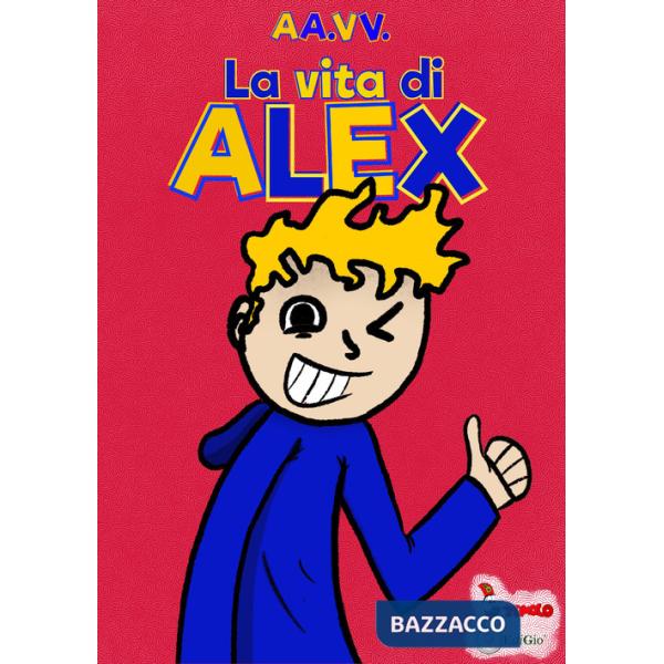 Vita di Alex (La)