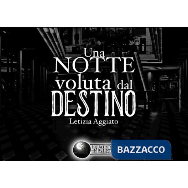 Notte voluta dal destino (Una)