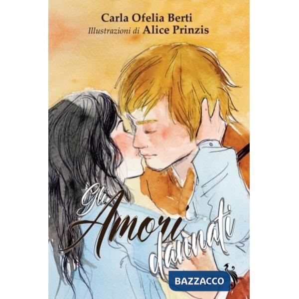 Amori dannati. Ediz. illustrata (Gli)