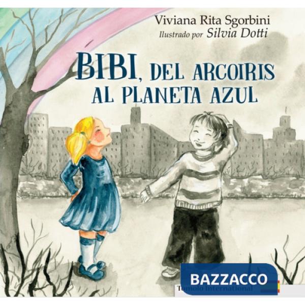 Bibi, dell'arcoiris al Planeta Azul