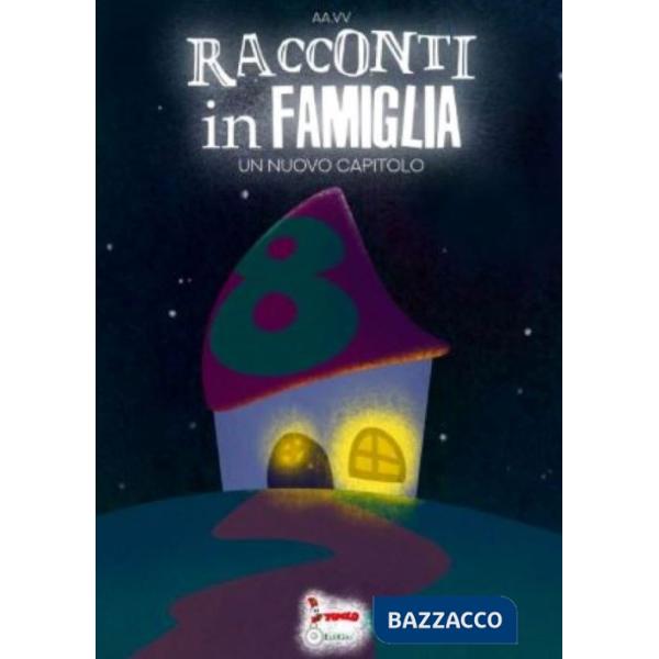 Racconti in famiglia. Un nuovo capitolo