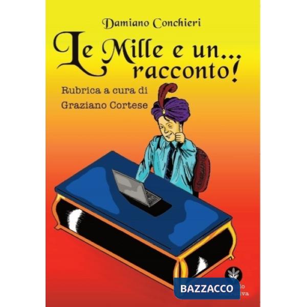 Mille e... un racconto. Rubrica a cura di Graziano Cortese (Le)