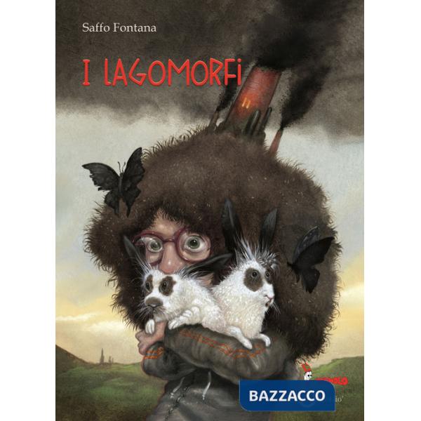 Lagomorfi. Ovvero l'incredibile storia di come una bambina e la sua ombra salvarono il mondo dal virus invisibile (I)