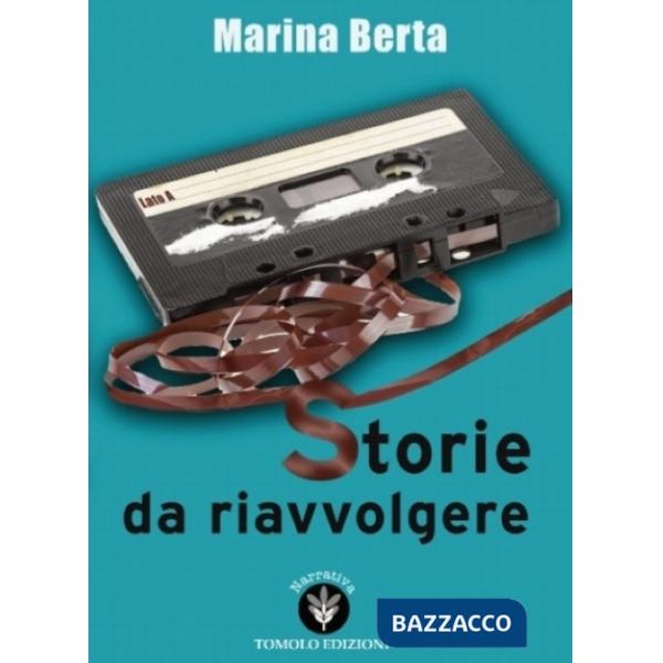 Storie da riavvolgere
