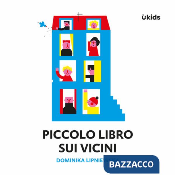 Piccolo libro sui vicini. Ediz. a colori