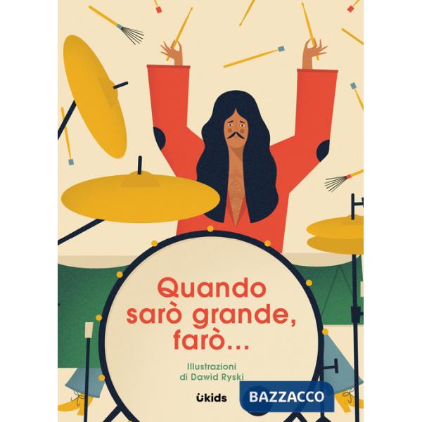 Quando sarò grande, farò...